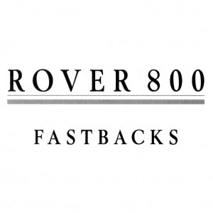 ROVER 800 FASTBACKS-text